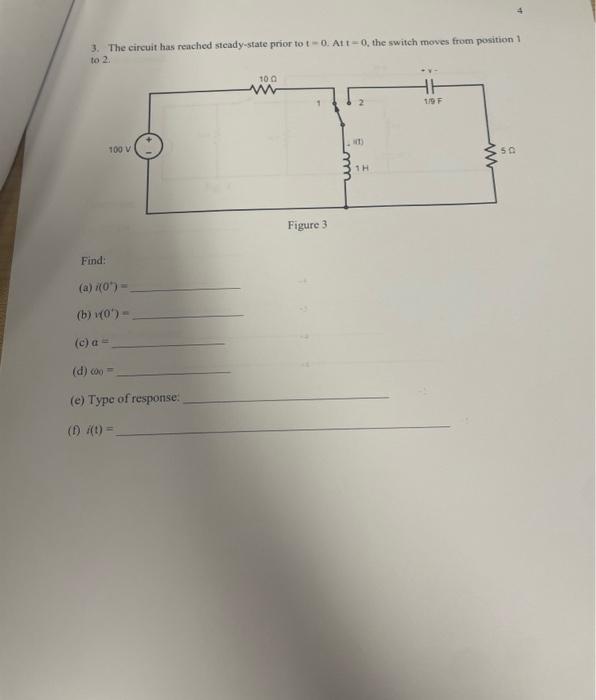 Solved 3 The Circuit Has Reached Steady State Prior To T 0 Chegg