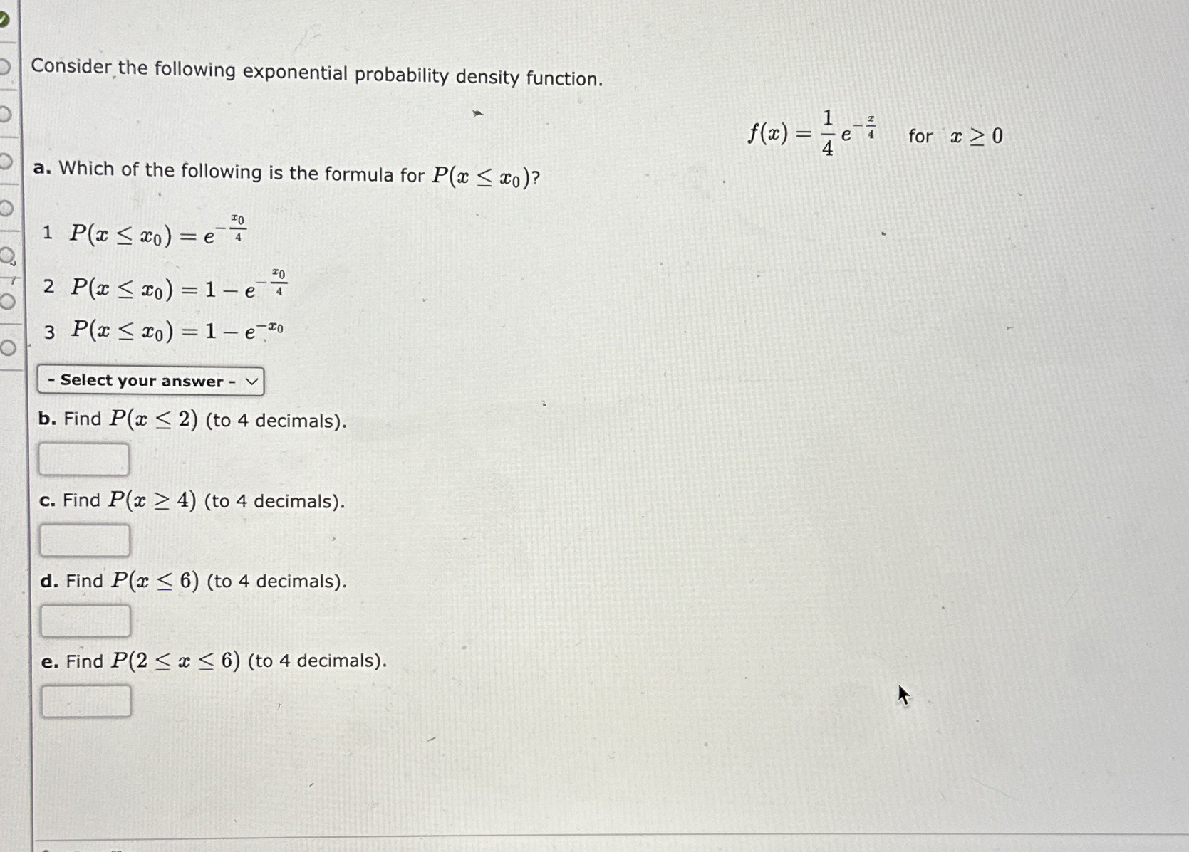 Solved Consider The Following Exponential Probability Chegg