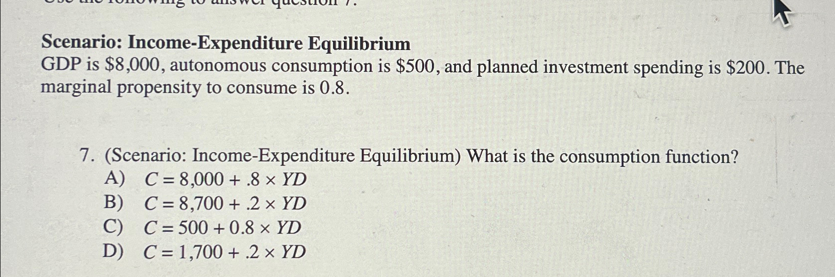 Solved Scenario Income Expenditure EquilibriumGDP Is Chegg