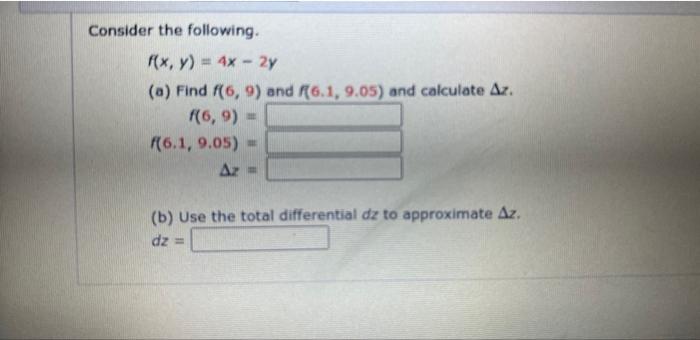 Solved Find Fx Fy And Fz And Evaluate Each At The Given Chegg