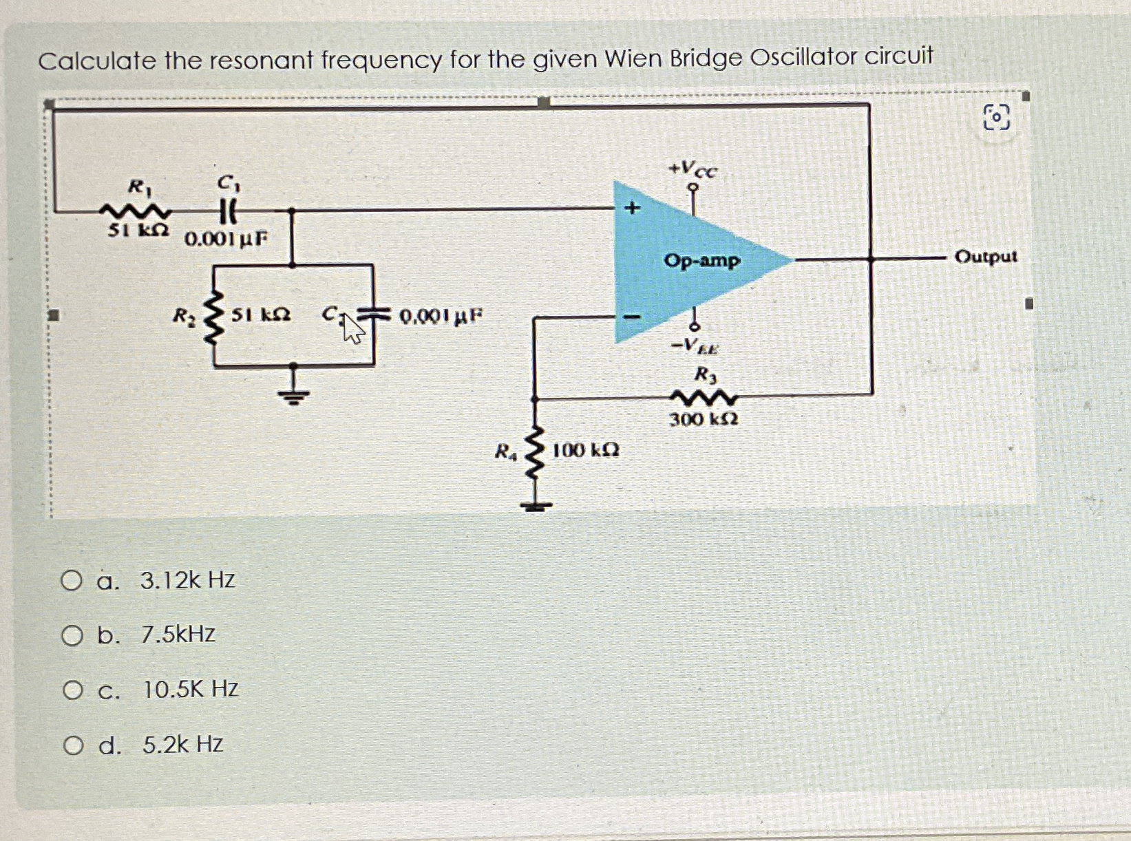 Solved Calculate The Resonant Frequency For The Given Wien Chegg