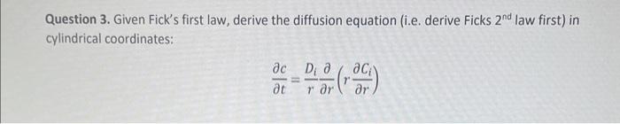 Solved Question Given Fick S First Law Derive The Chegg