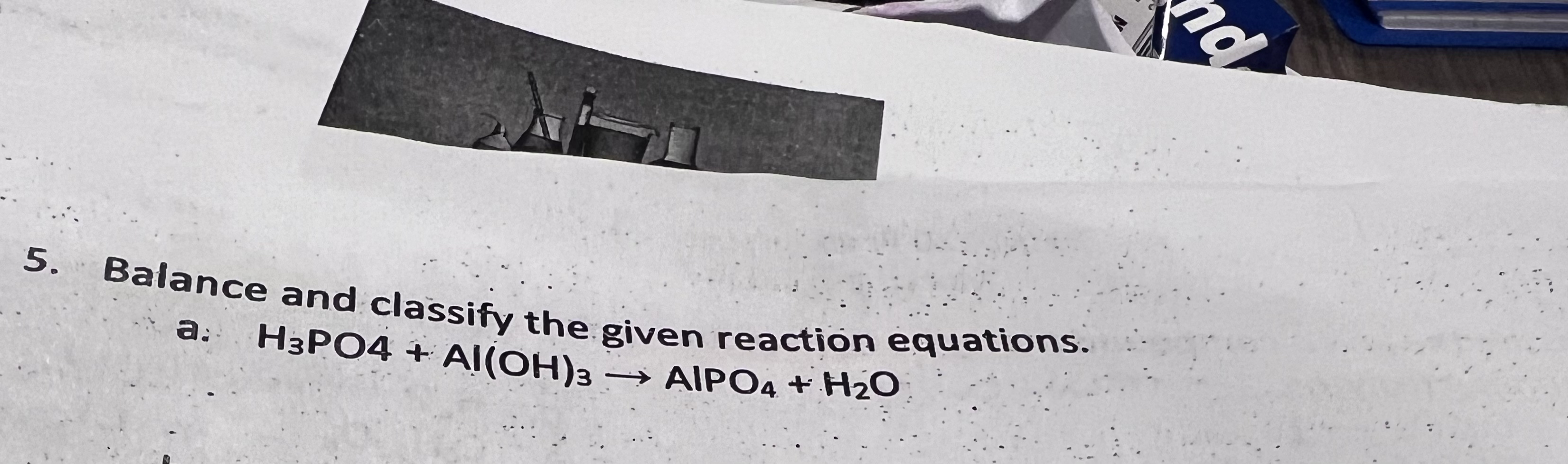 Balance And Classify The Given Reaction Chegg