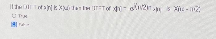 Solved If The DTFT Of X N Is X W Then The DTFT Of X N Chegg