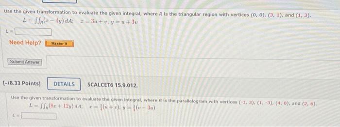 Solved Use The Given Transformation To Evaluate The Given Chegg