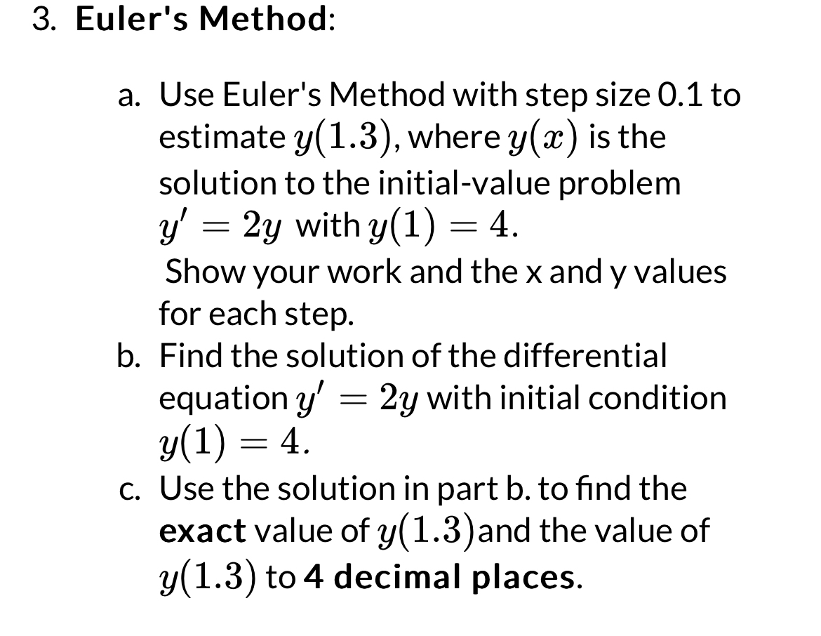 Solved Euler S Method A Use Euler S Method With Step Size Chegg