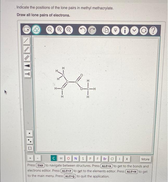 Solved Indicate The Positions Of The Lone Pairs In Methyl Chegg