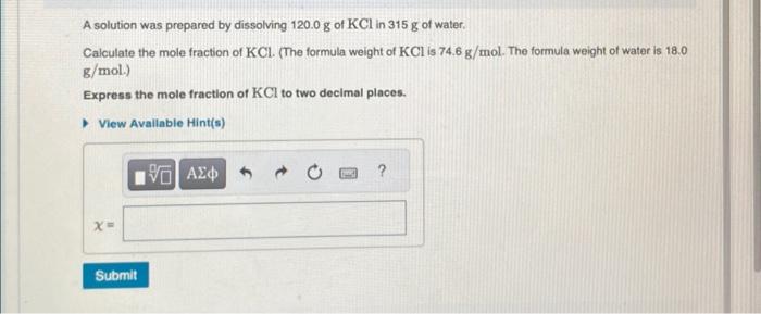 A Solution Was Prepared By Dissolving G Of Kcl Chegg