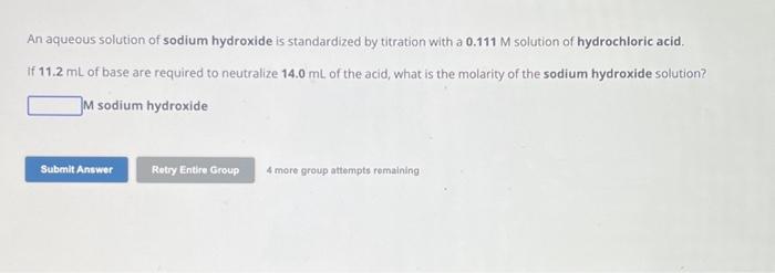 Solved An Aqueous Solution Of Sodium Hydroxide Is Chegg