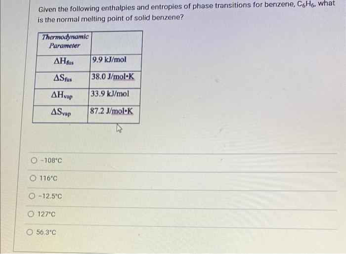 Solved Given The Following Enthalpies And Entropies Of Phase Chegg