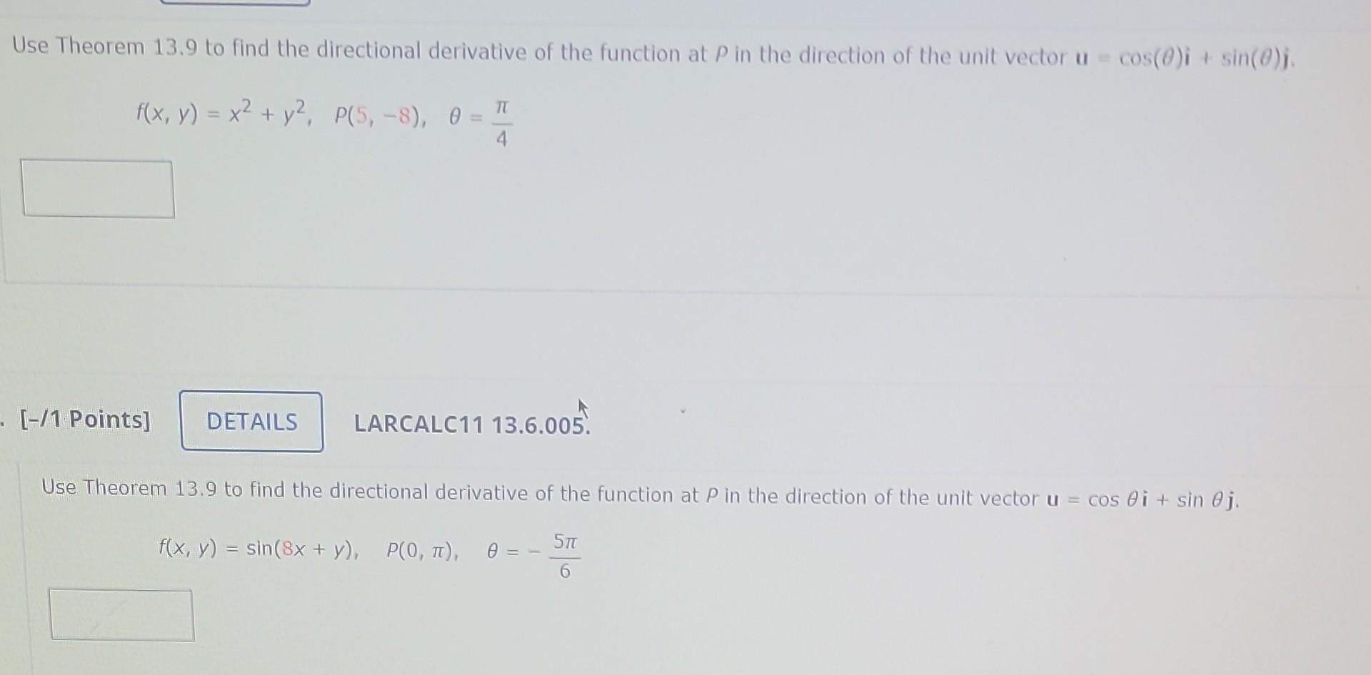 Solved Use Theorem 13 9 To Find The Directional Derivative Chegg