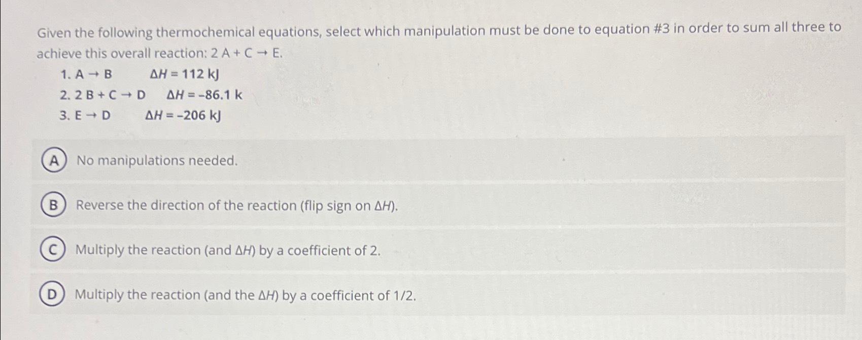 Solved Given The Following Thermochemical Equations Select Chegg