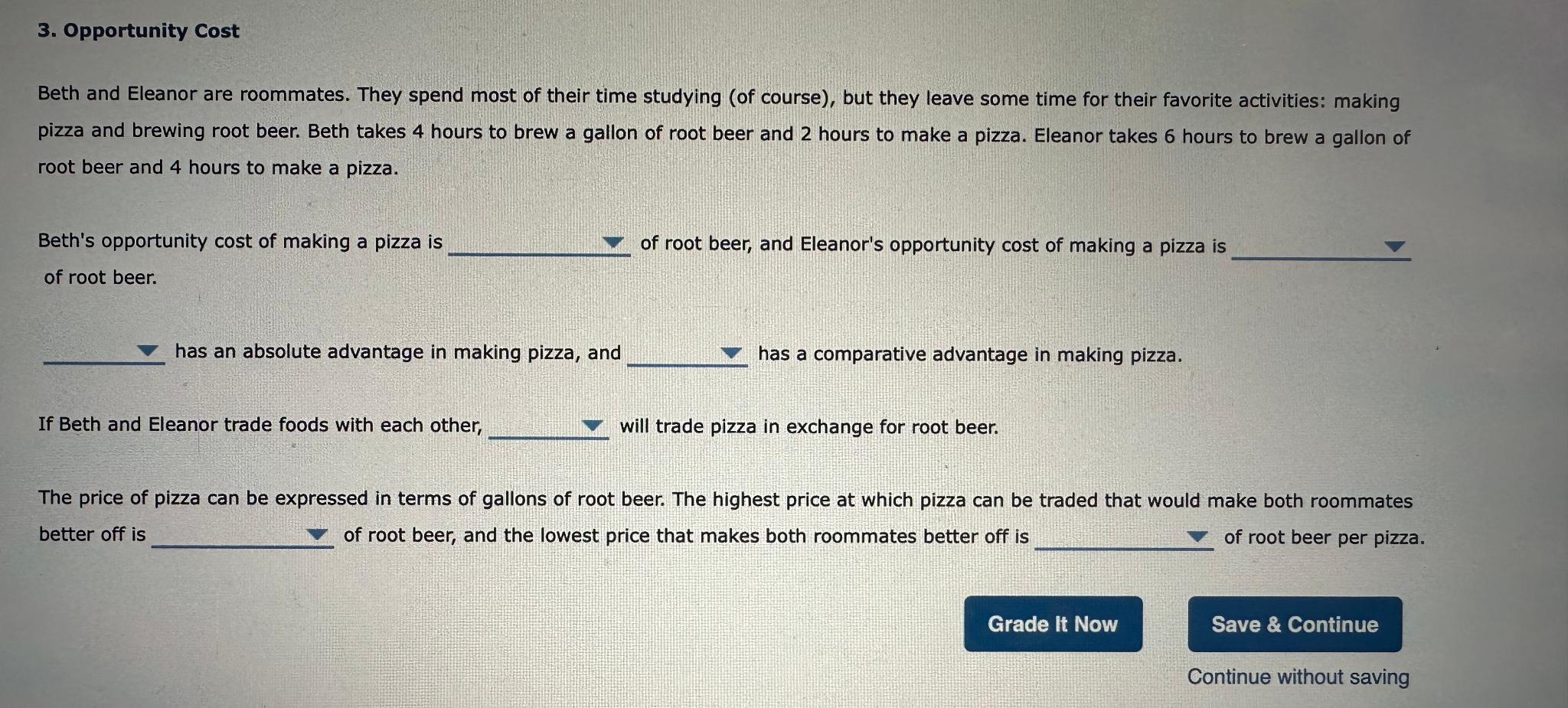 Solved Opportunity Costbeth And Eleanor Are Roommates They Chegg