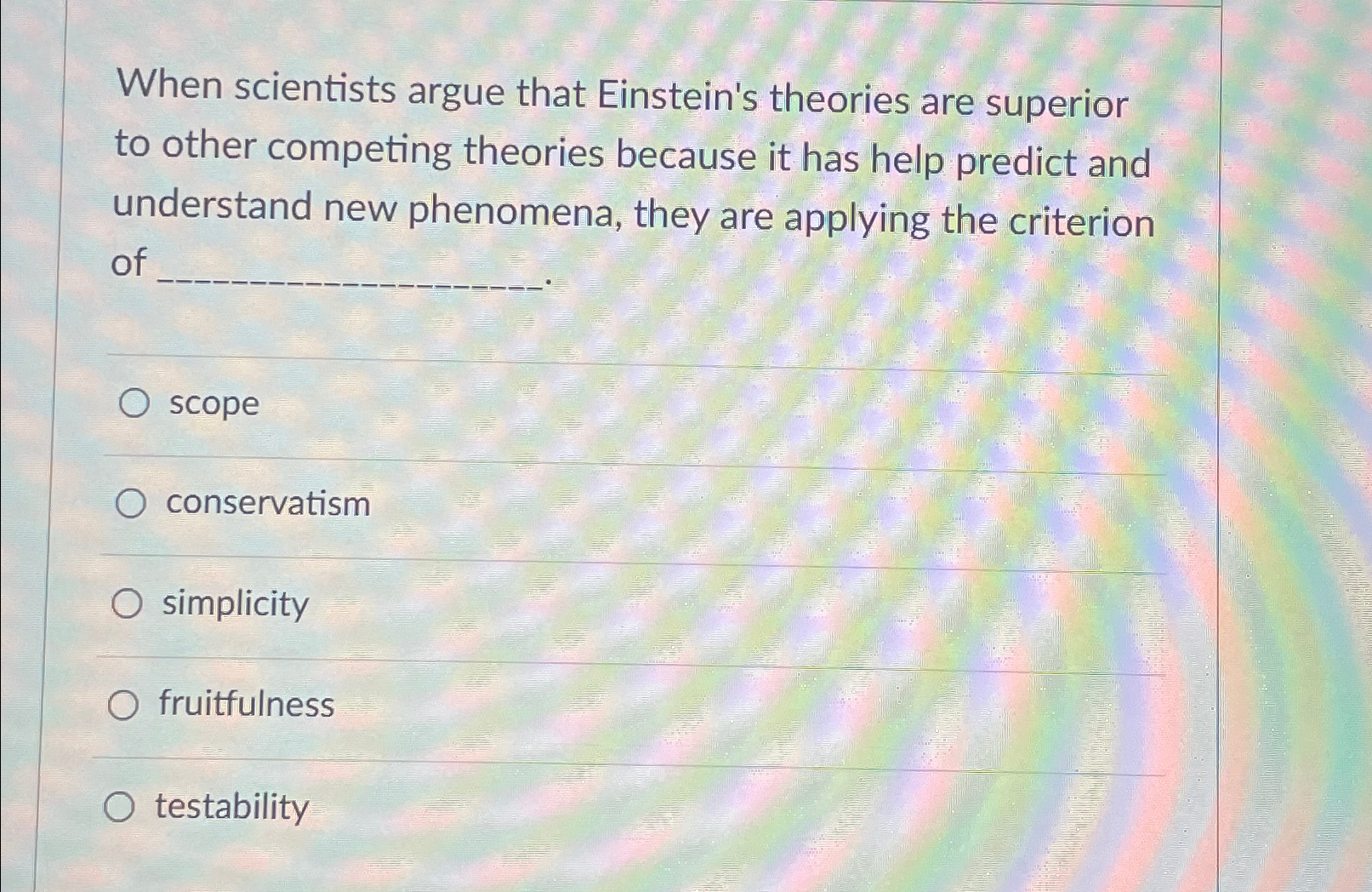 Solved When Scientists Argue That Einstein S Theories Are Chegg