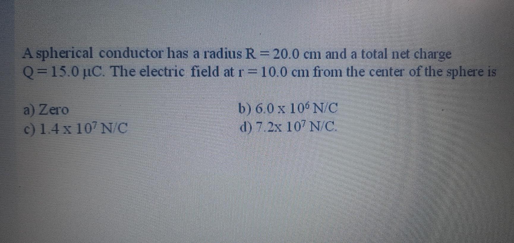 Solved A Spherical Conductor Has A Radius R 20 0 Cm And A Chegg