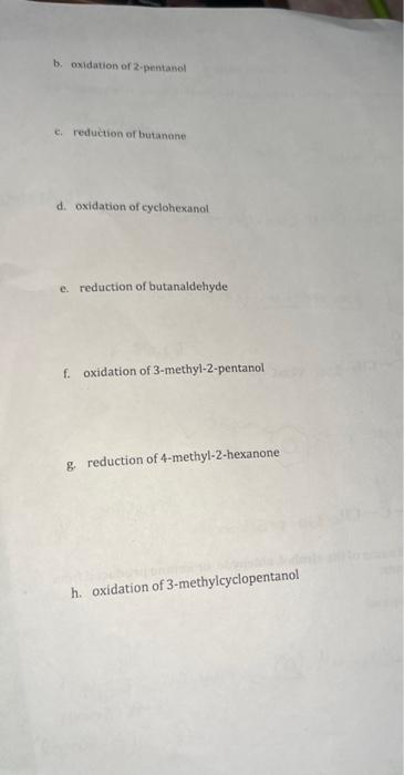 Solved B Oxidation Of Pentanol C Reduction Of Butanone Chegg