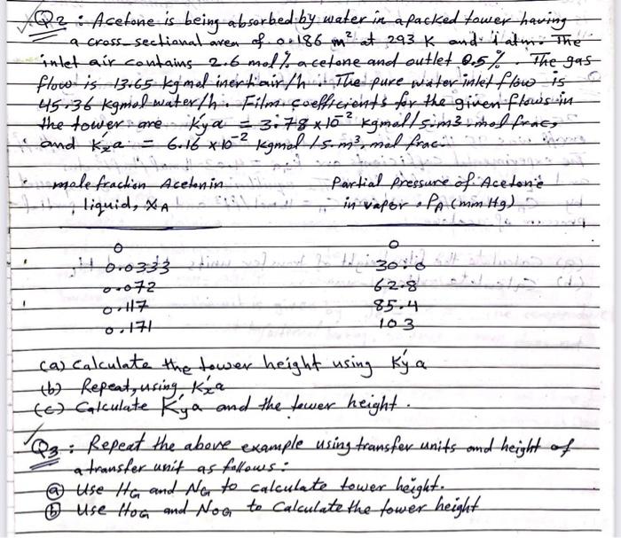 Solved Q2 Acetone Is Being Absorbed By Water In A Packed Chegg