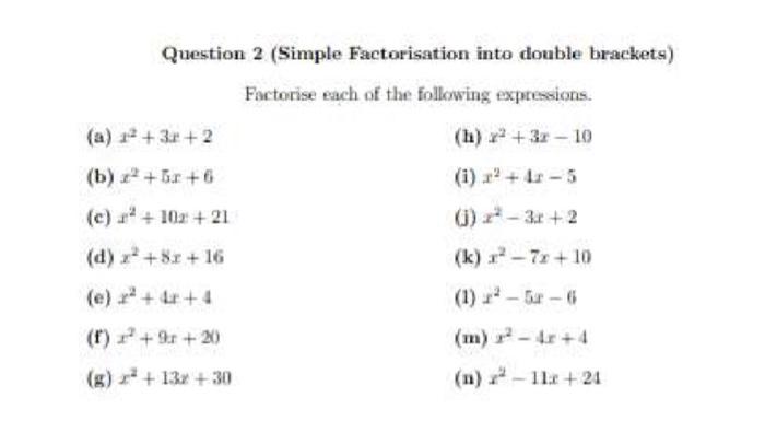 Solved Question Simple Factorisation Into Double Chegg