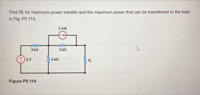 Solved Find RL For Maximum Power Transfer And The Maximum Chegg