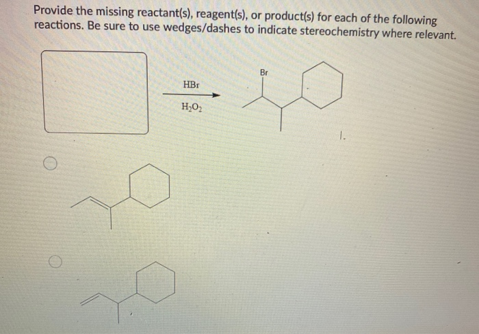 Solved Provide The Missing Reactant S Reagent S Or Chegg