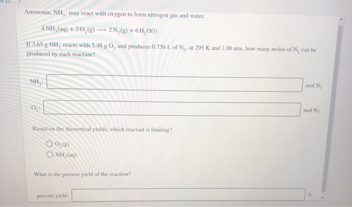 Solved Ammonia Nh May React With Oxygen To Form Nitrogen Chegg