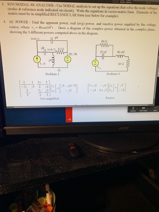 Solved Rotate Markus 3 SINUSOIDAL SS ANALYSIS Use NODAL Chegg