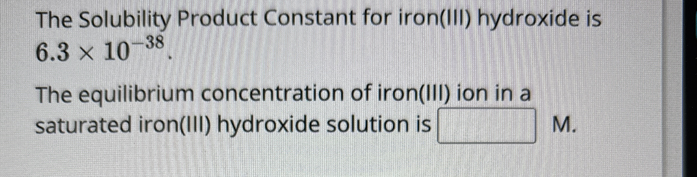 Solved The Solubility Product Constant For Iron III Chegg