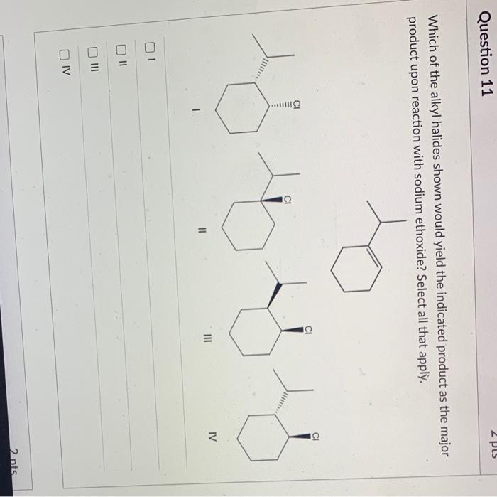 Solved 2 Pcs Question 11 Which Of The Alkyl Halides Shown Chegg