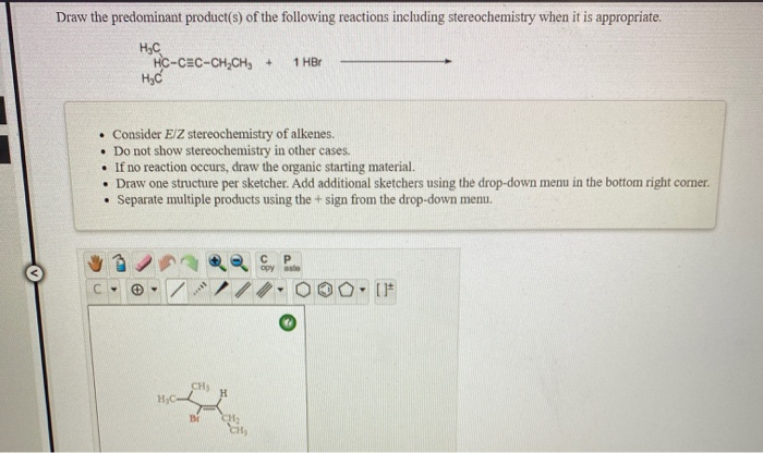 Solved Draw The Predominant Product S Of The Following Chegg