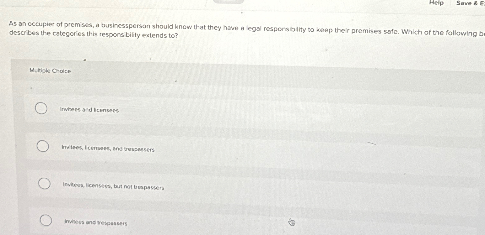 Solved Helpsave Eas An Occupier Of Premises A Chegg