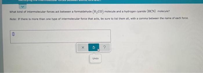 Solved What Kind Of Intermolecular Forces Act Between A Chegg