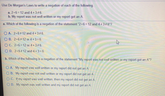 Solved Use De Morgan S Laws To Write A Negation Of Each Of Chegg