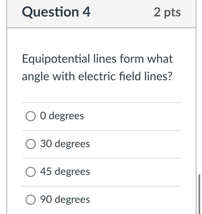 Solved Equipotential Lines Form What Angle With Electric Chegg