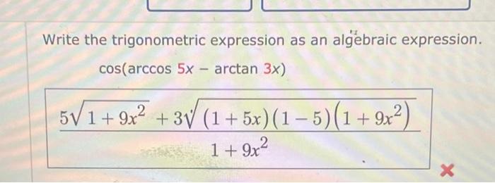 Solved Write The Trigonometric Expression As An Algebraic Chegg