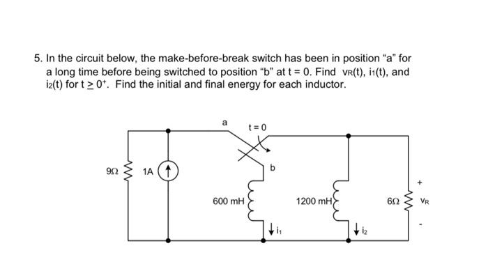 Solved In The Circuit Below The Make Before Break Switch Chegg