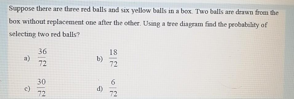 Solved Suppose There Are Three Red Balls And Six Yellow Chegg