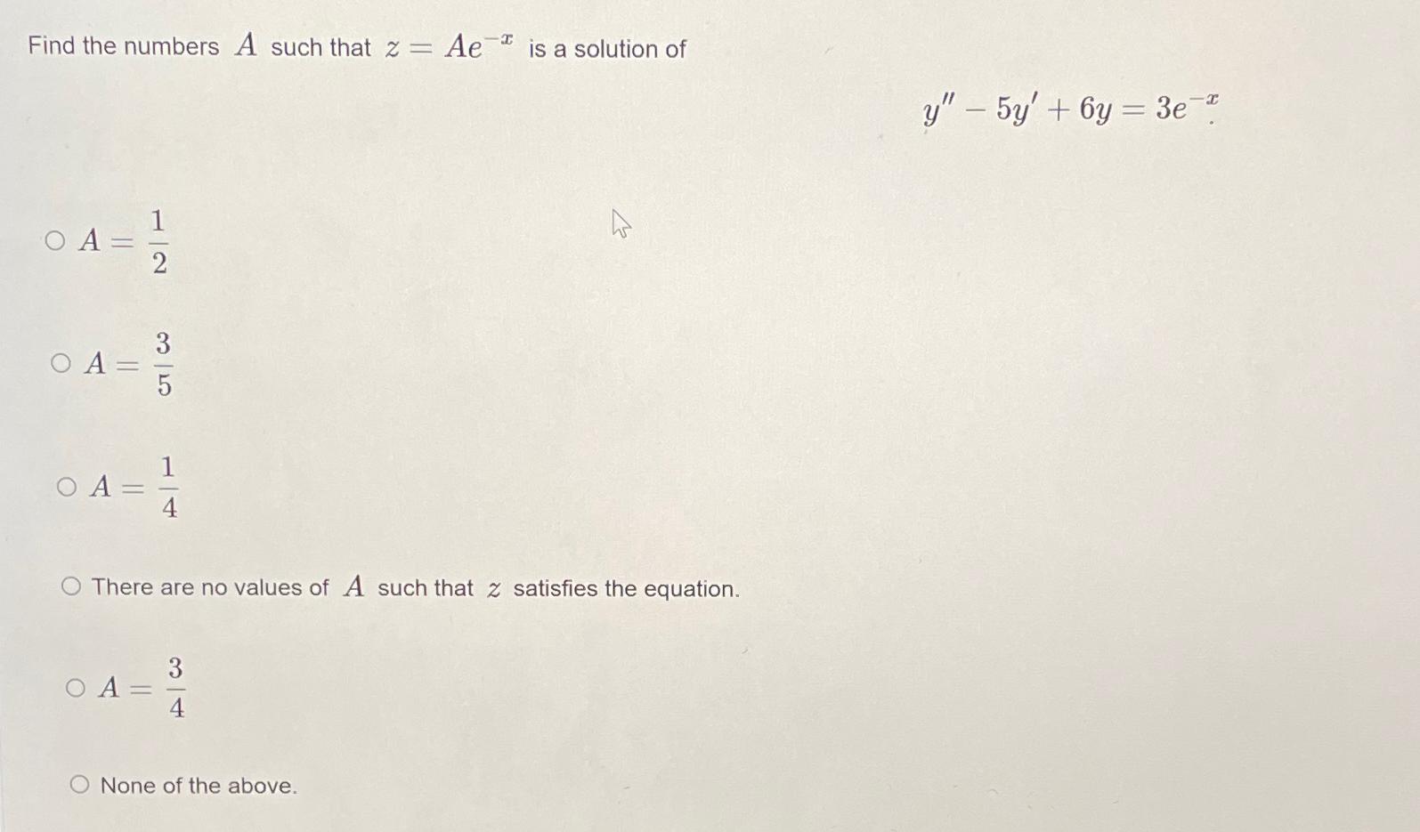 Solved Find The Numbers A Such That Z Ae X Is A Solution Chegg