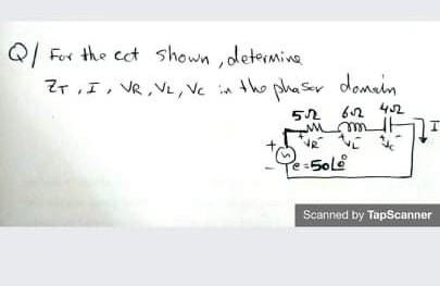 Solved Q For The Ect Shown Determine ZT I VR VL Ve Chegg