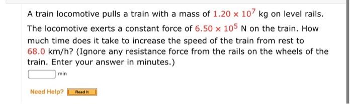 Solved A Train Locomotive Pulls A Train With A Mass Of Chegg