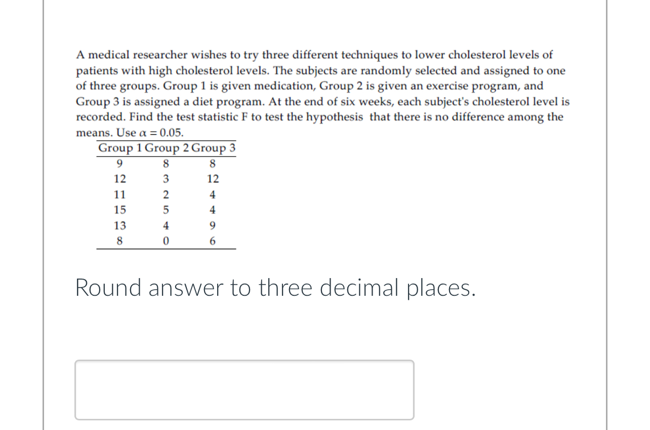 Solved A Medical Researcher Wishes To Try Three Different Chegg