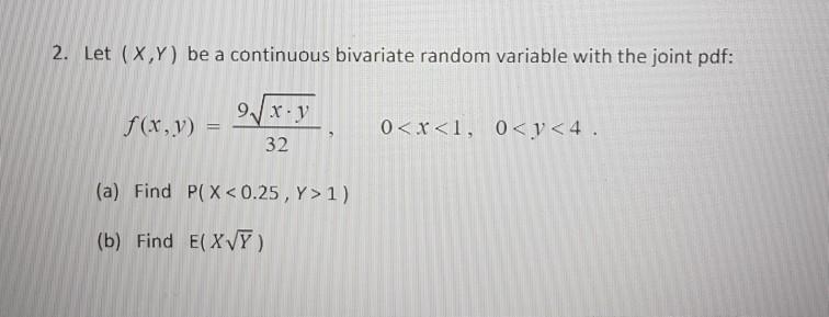 Solved Let X Y Be A Continuous Bivariate Random Chegg