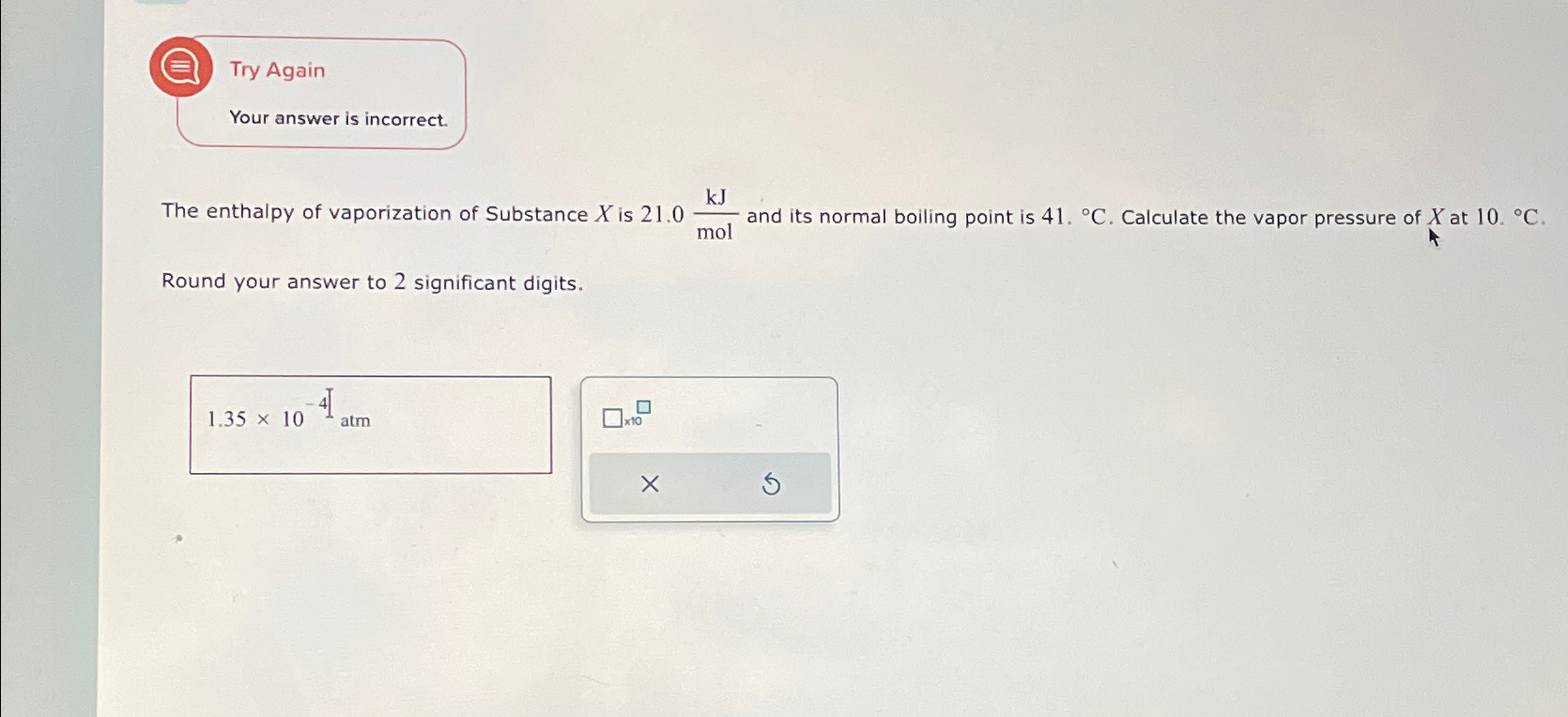 Solved Try AgainYour Answer Is Incorrect The Enthalpy Of Chegg