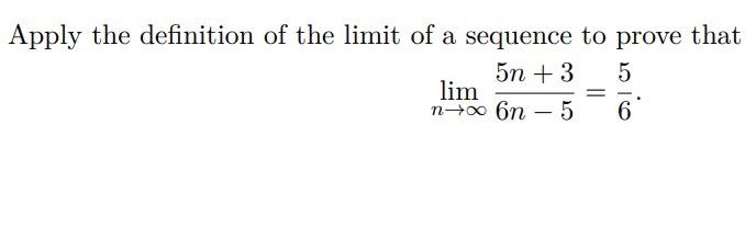 Solved Apply The Definition Of The Limit Of A Sequence To Chegg