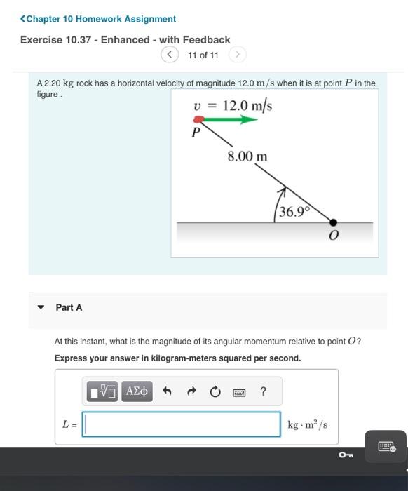 Solved A Kg Rock Has A Horizontal Velocity Of Magnit