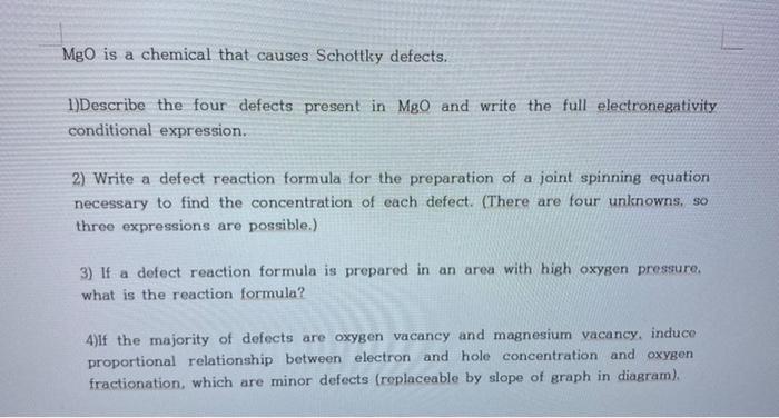 Solved Mgo Is A Chemical That Causes Schottky Defects Chegg