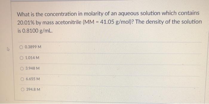 Solved What Is The Concentration In Molarity Of An Aqueous Chegg