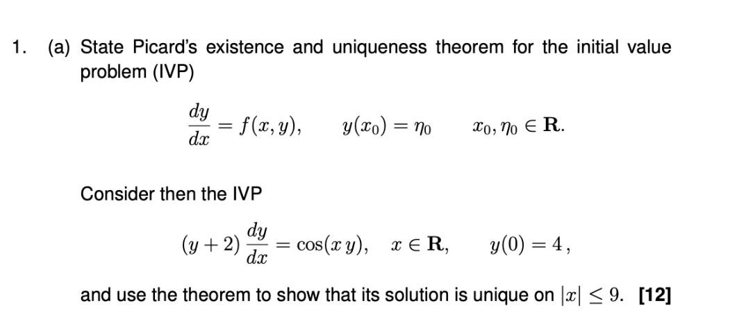 Solved A State Picard S Existence And Uniqueness Theorem Chegg