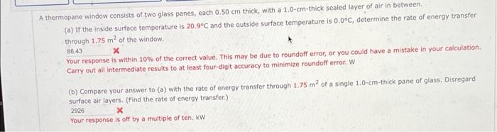 Solved A Thermopane Window Consists Of Two Glass Panes Each Chegg