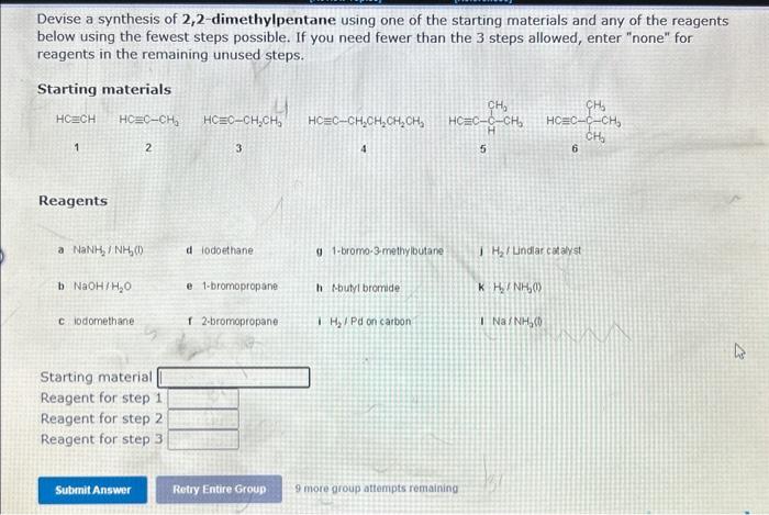 Solved Devise A Synthesis Of Dimethylpentane Using One Chegg