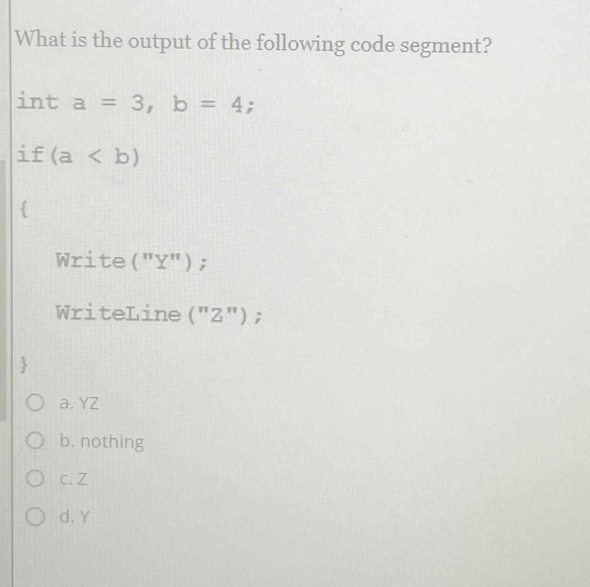 Solved What Is The Output Of The Following Code Segment Int Chegg